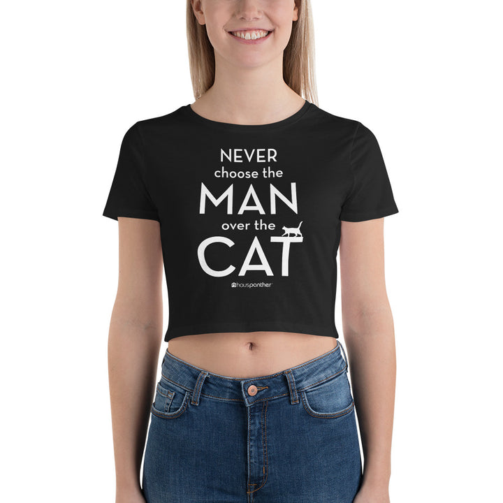 Never Choose the Man Over the Cat™ Women’s Crop Tee