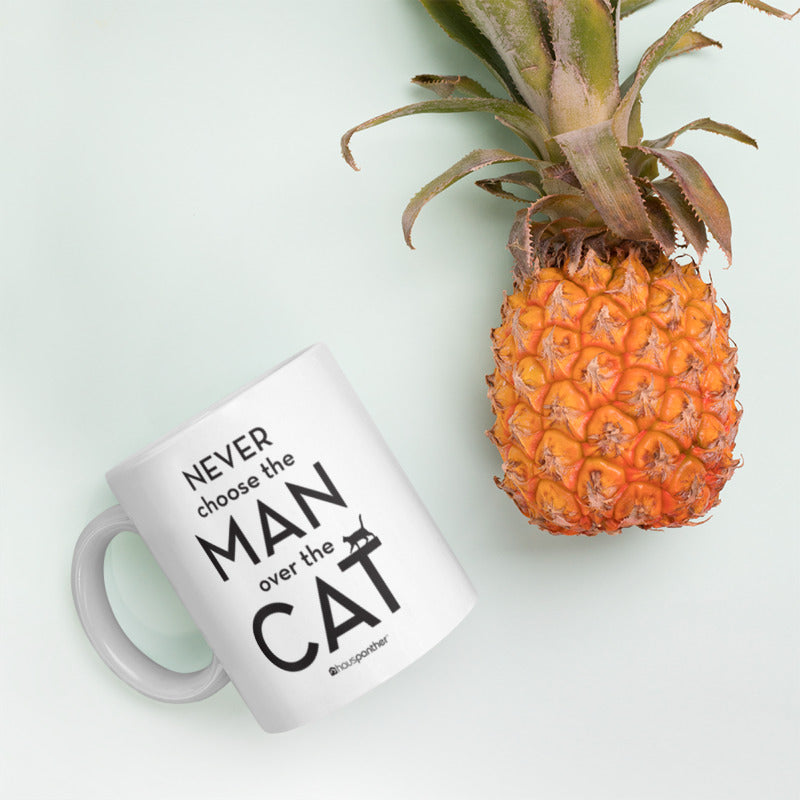 Never Choose the Man Over the Cat™ Ceramic Mug
